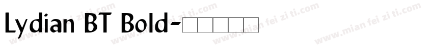 Lydian BT Bold字体转换